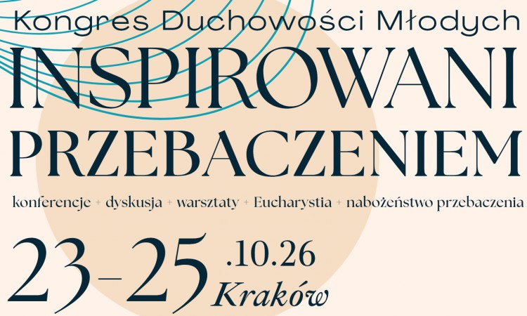 Inspirowani przebaczeniem - Kongres Duchowości Młodych