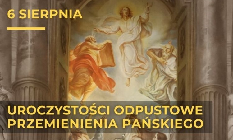 Uroczystości odpustowe ku czci Przemienienia Pańskiego 