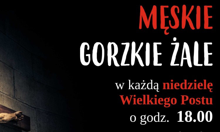 Męskie Gorzkie Żale - nie tylko dla mężczyzn